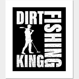 Dirt Fishing King - Metal Detecting Posters and Art